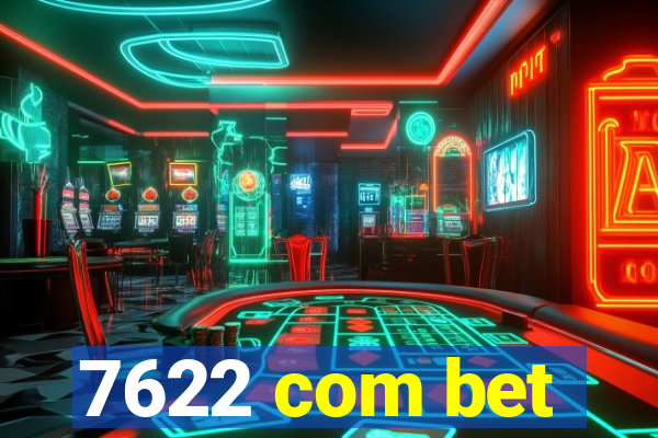 7622 com bet